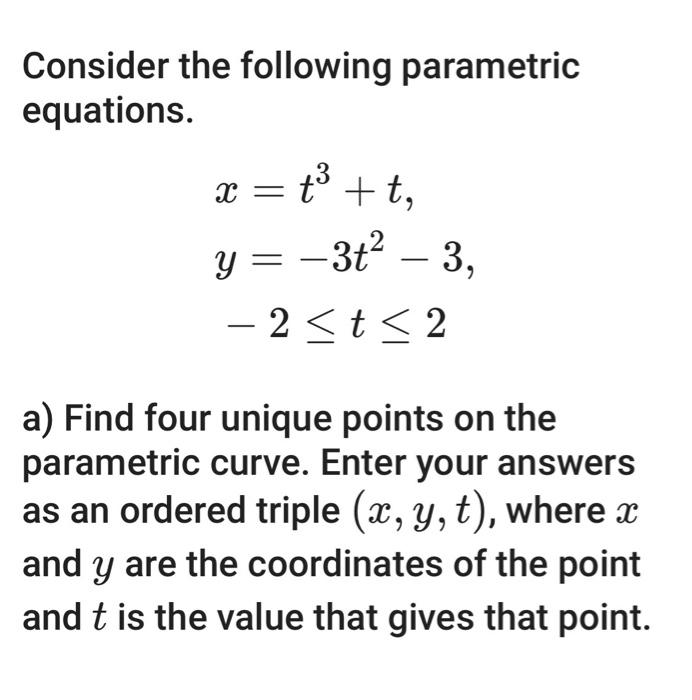 Solved 13 Consider the following parametric equations. x = | Chegg.com