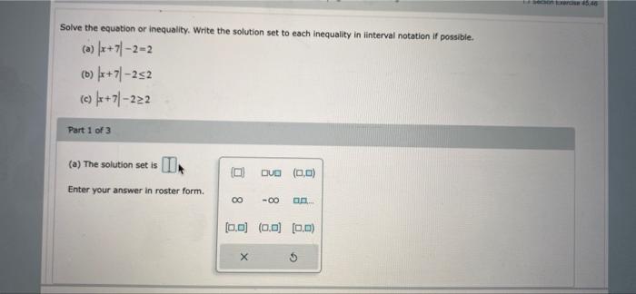 Solved Solve the equation or inequality. Write the solution | Chegg.com