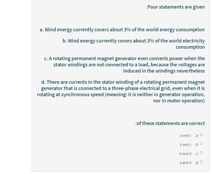 Solved Four statements are given a. Wind energy currently | Chegg.com
