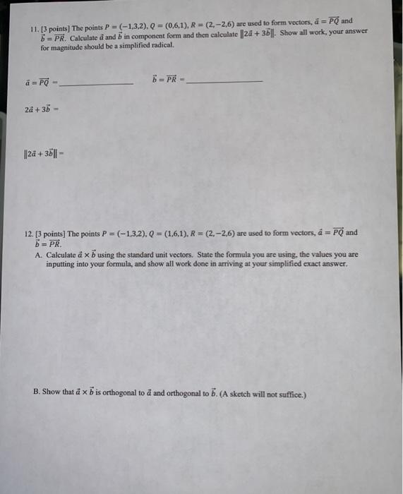 11 3 Points The Points P 1 3 2 Q 0 6 1 R Chegg Com