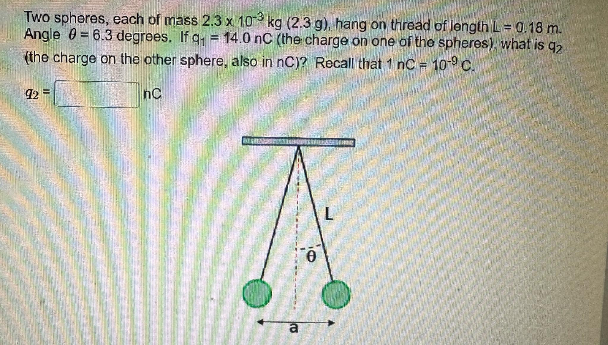 Solved Two Spheres, Each Of Mass 2.3×10-3kg(2.3g), ﻿hang On | Chegg.com