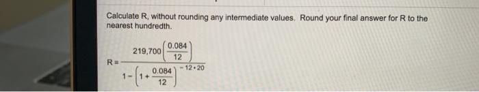Solved Calculate R, without rounding any intermediate | Chegg.com