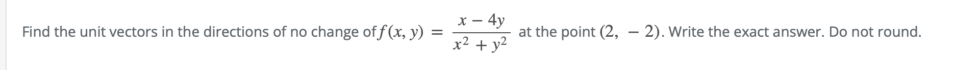 Not Change Vector Solved Find the unit vectors in the directions of no change | Chegg.com