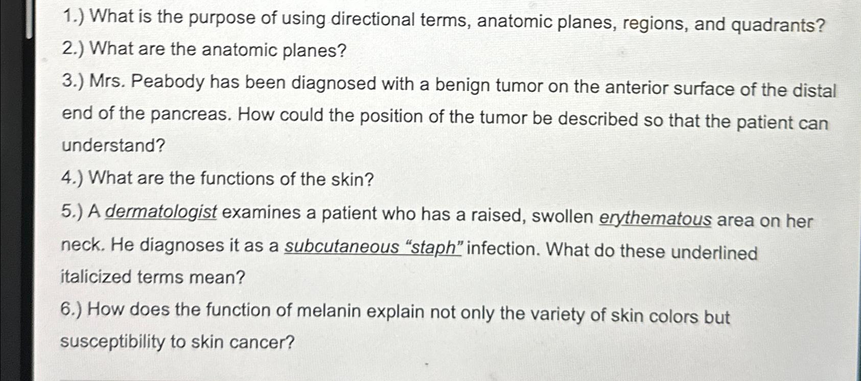 Solved 1.) ﻿What is the purpose of using directional terms