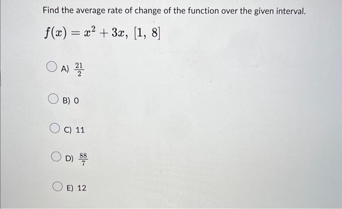 Solved Find the average rate of change of the function over | Chegg.com