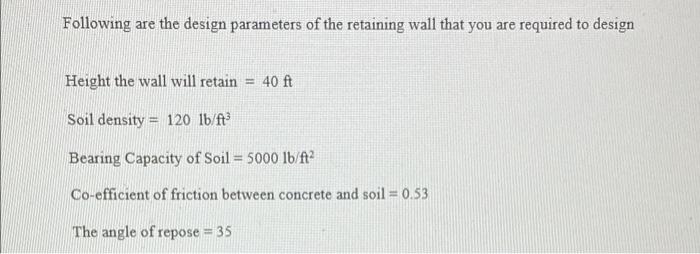 Solved Following are the design parameters of the retaining | Chegg.com
