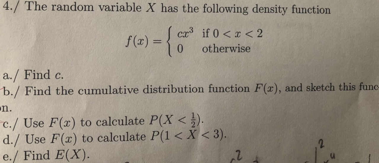 Solved 4./ ﻿The random variable x ﻿has the following density | Chegg.com