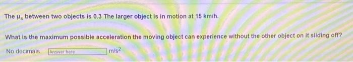 Solved The H, between two objects is 0.3 The larger object | Chegg.com