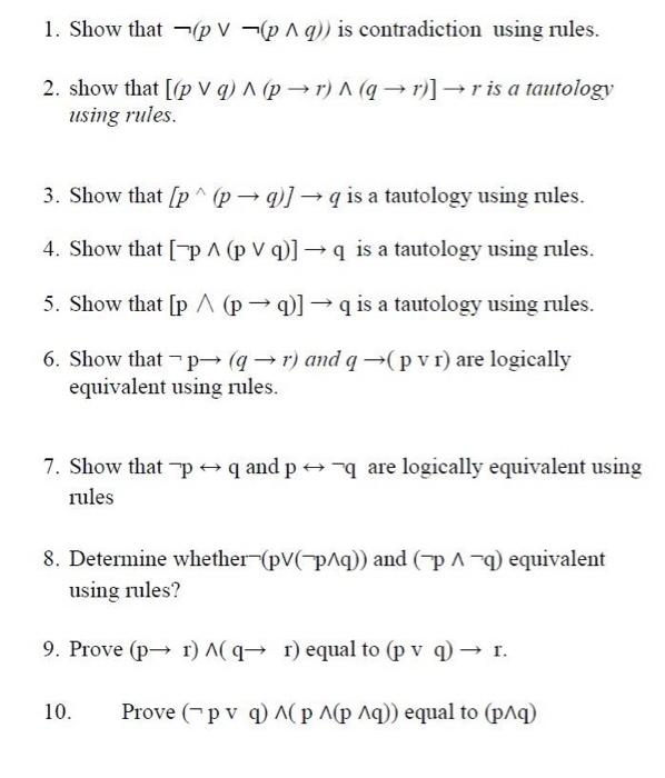 Solved 1. Show that ¬(p∨¬(p∧q)) is contradiction using | Chegg.com