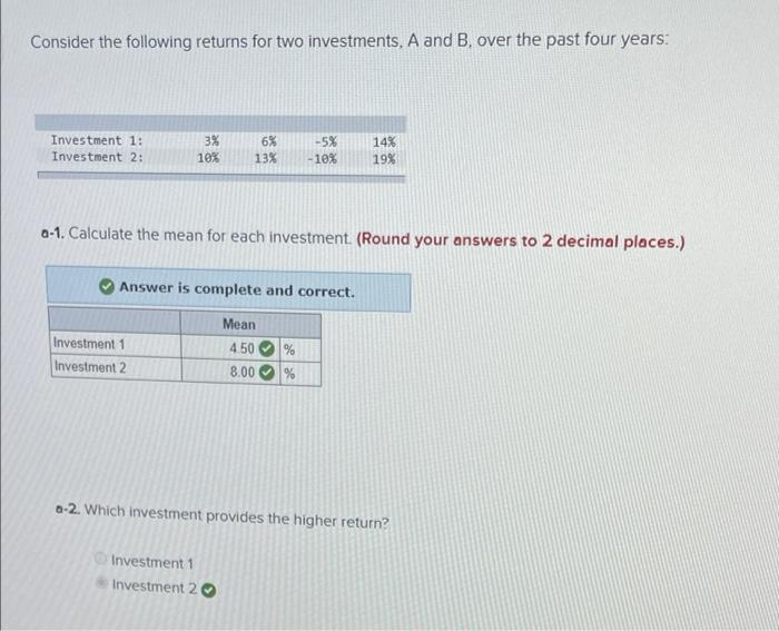 Solved Consider The Following Returns For Two Investments, A | Chegg.com