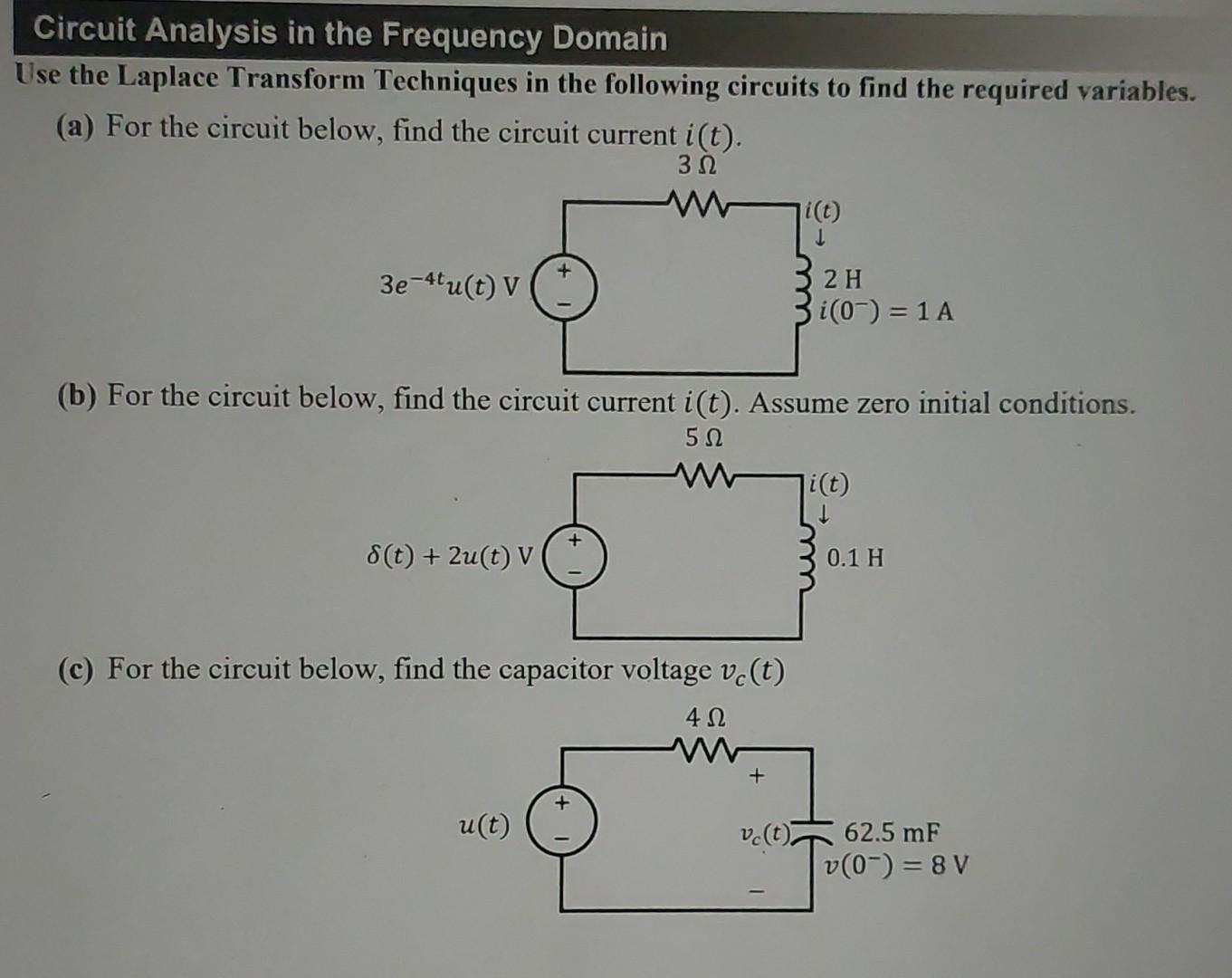 Solved Use The Laplace Transform Techniques In The Following | Chegg.com