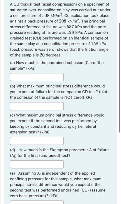 Solved A Cu triaxial test (axial compression) on a specimen | Chegg.com