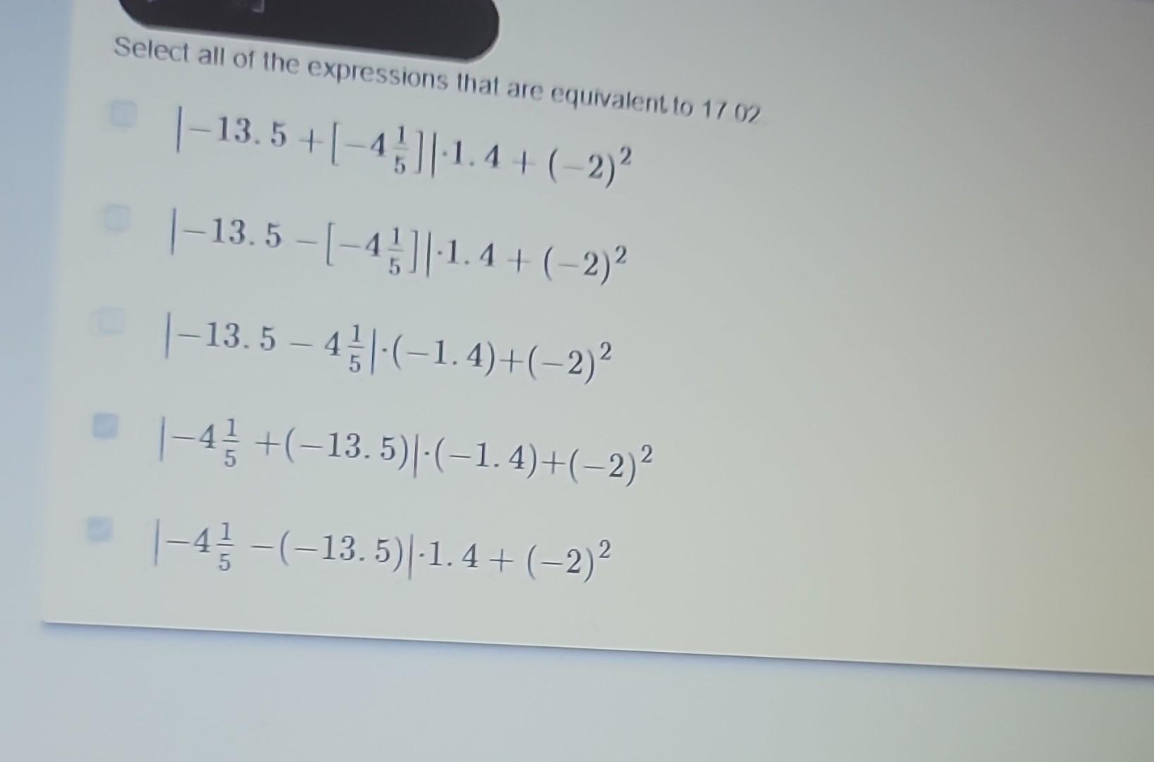 Solved Select all of the expressions that are equivalent to | Chegg.com