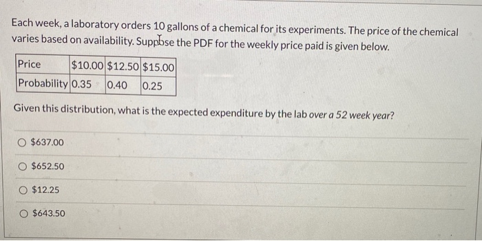 Solved Each week, a laboratory orders 10 gallons of a | Chegg.com