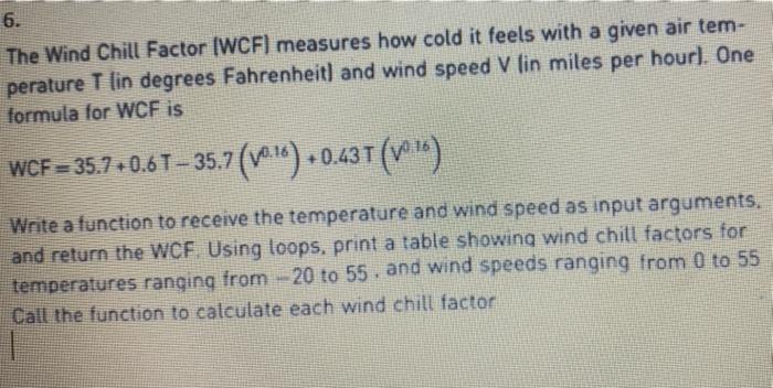 Solved 6. The Wind Chill Factor (WCF) measures how cold it | Chegg.com