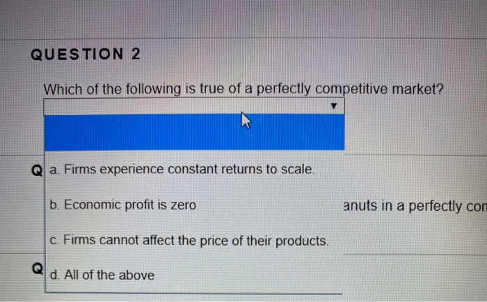 Solved QUESTION 2 Which of the following is true of a | Chegg.com