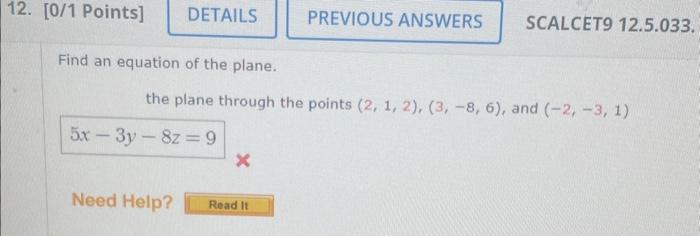 Solved Find An Equation Of The Plane. The Plane Through The | Chegg.com