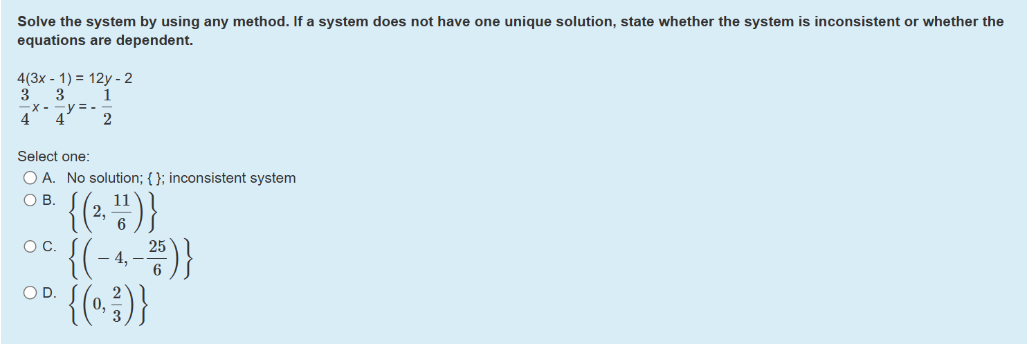 Solved Solve the system by ﻿using any method. If ﻿a system | Chegg.com