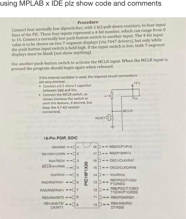 using MPLAB X IDE plz show code and comments | Chegg.com