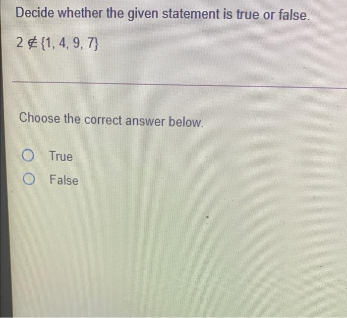 Solved Decide whether the given statement is true or false. | Chegg.com