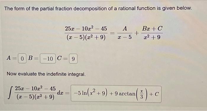 Solved The form of the partial fraction decompoaition of the | Chegg.com