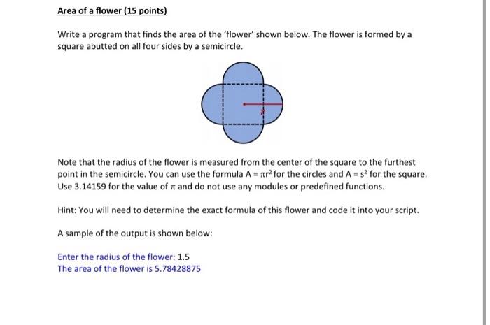 Solved Area of a flower (15 points) Write a program that | Chegg.com