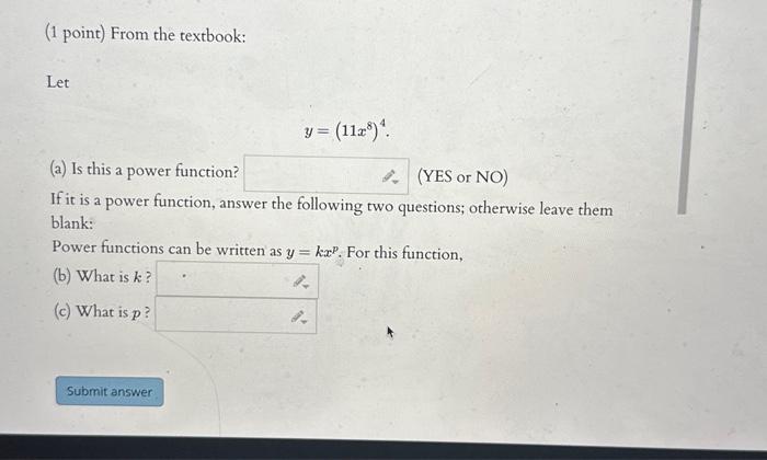 1 Point From The Textbook Let Y 11x8 4 A Is