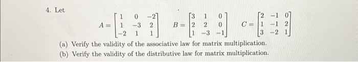 Solved 4. Let A = -2] 0 -3 2 1 1 B= 3 1 0 2 2 0 1 -3 -1 C = | Chegg.com