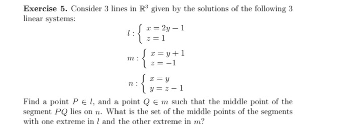 Solved Exercise 5. Consider 3 lines in R given by the | Chegg.com