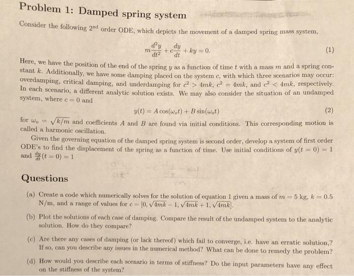 Solved m Problem 1: Damped spring system Consider the | Chegg.com