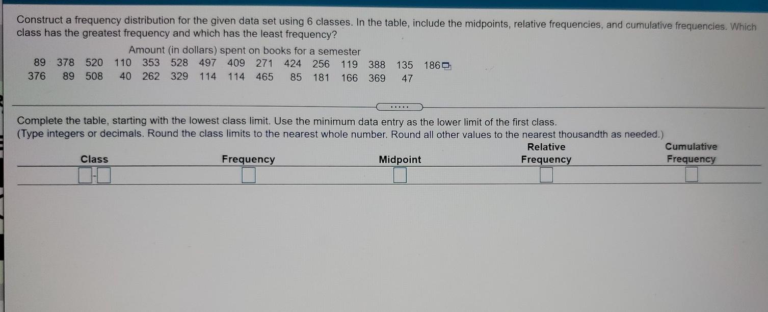 Solved Construct a frequency distribution for the given data | Chegg.com