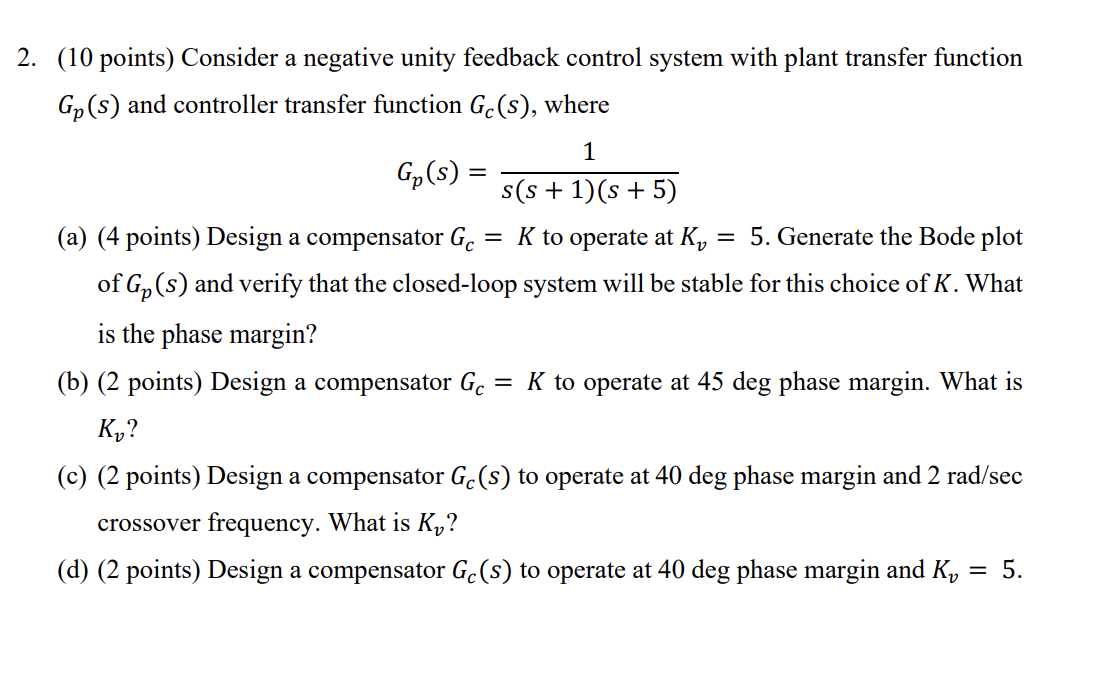 Solved ( 10 ﻿points) ﻿Consider a negative unity feedback | Chegg.com