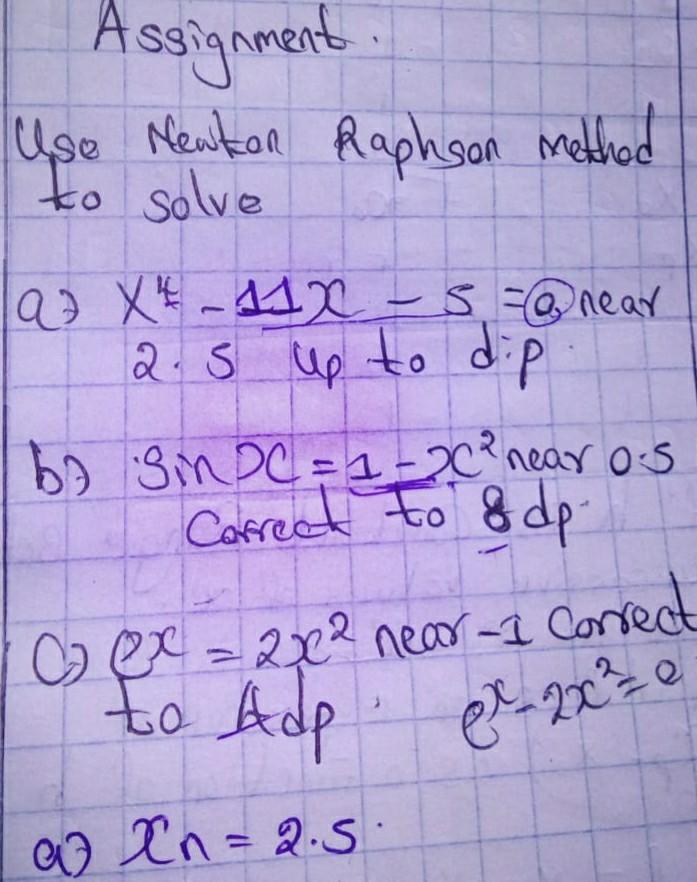 Solved Assignment Use Newton Raphson method to solve a | Chegg.com