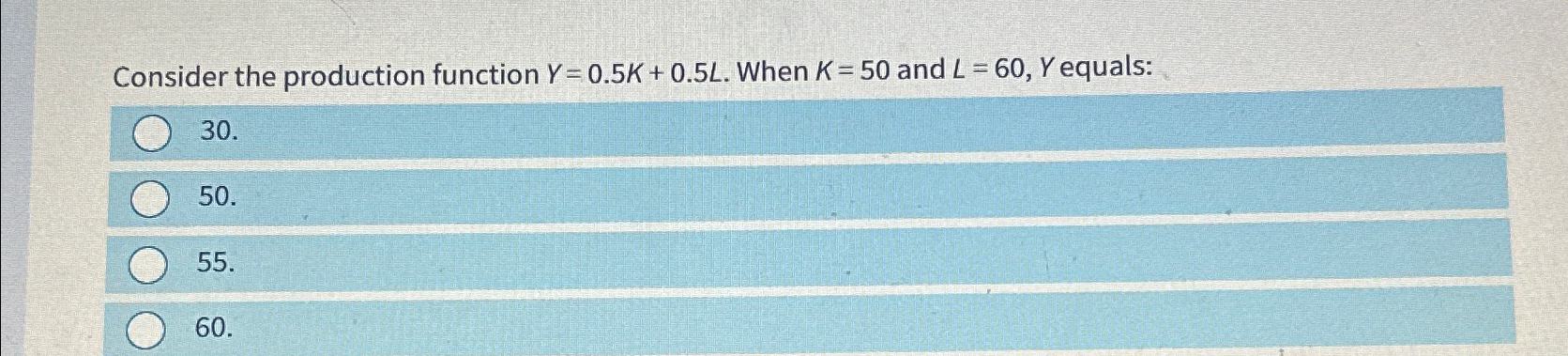 Solved Consider the production function Y=0.5K+0.5L. ﻿When | Chegg.com