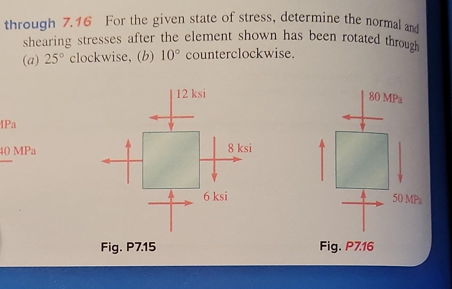 Solved 7.38 Solve Prob. 7.16, using Mohr's circle.through | Chegg.com