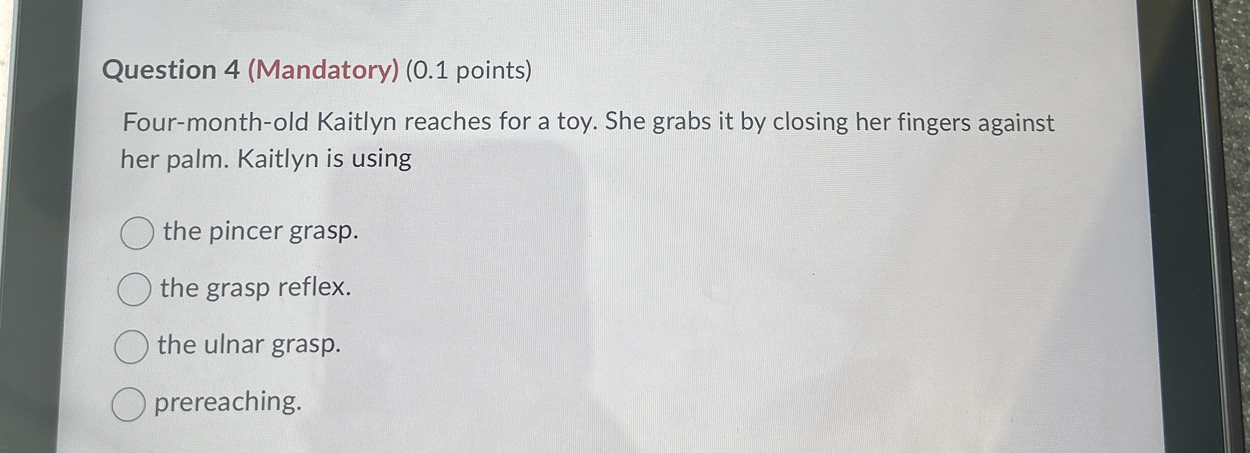 Solved Question 4 (Mandatory) ( 0.1 ﻿points)Four-month-old | Chegg.com