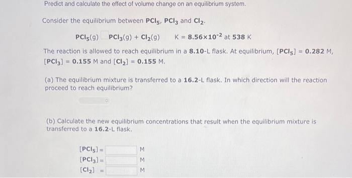 Solved Predict and calculate the effect of volume change on | Chegg.com