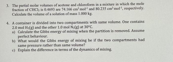 Solved 3. The partial molar volumes of acetone and | Chegg.com
