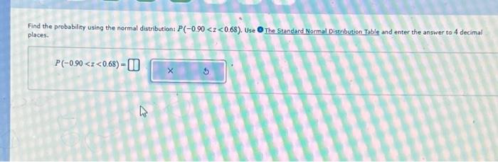 Solved Find the probability using the normal distribution: | Chegg.com