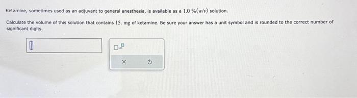 solved-ketamine-sometimes-used-as-an-adjuvant-to-general-chegg