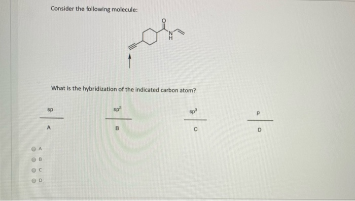 Solved QUESTION 37 Consider the following molecule: What is | Chegg.com