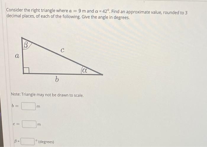 Solved Consider the right triangle where a = 9 m and a = | Chegg.com