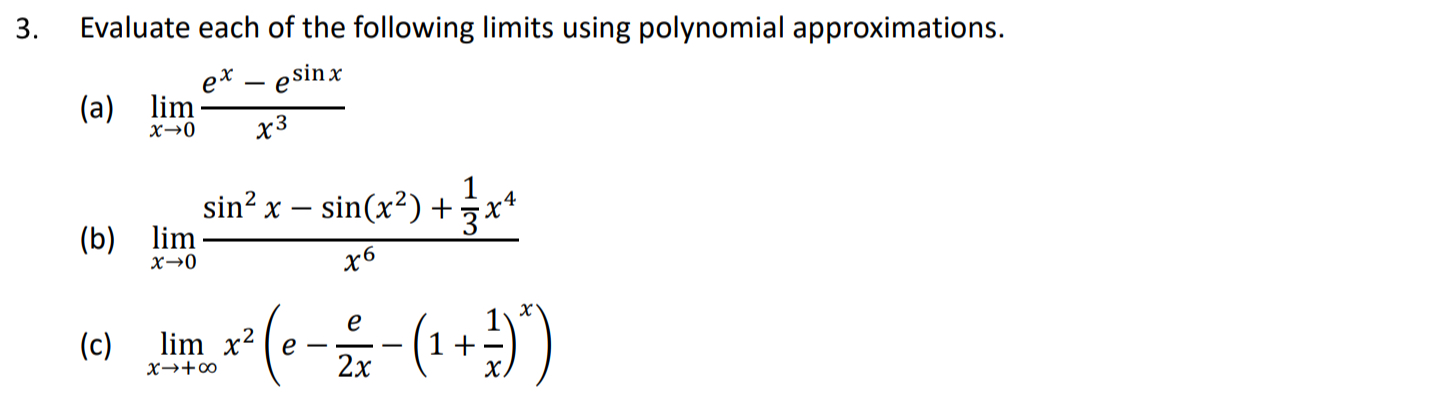 Solved Evaluate each of the following limits using | Chegg.com