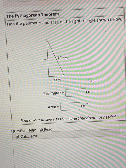 Solved The Pythagorean Theorem Find The Perimeter And Area Chegg Com