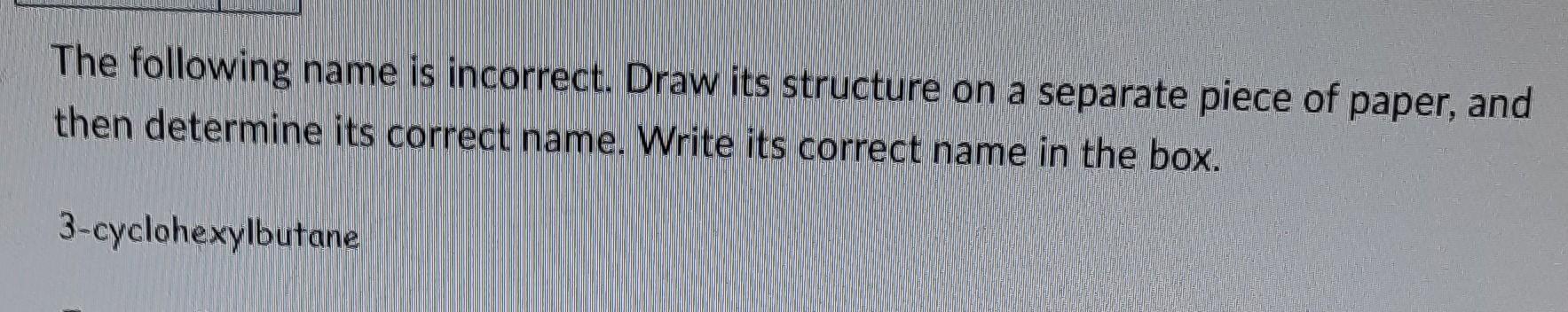 Solved The Following Name Is Incorrect Draw It 6181