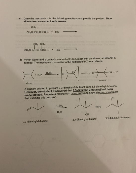 Solved c) Draw the mechanism for the following reactions and | Chegg.com