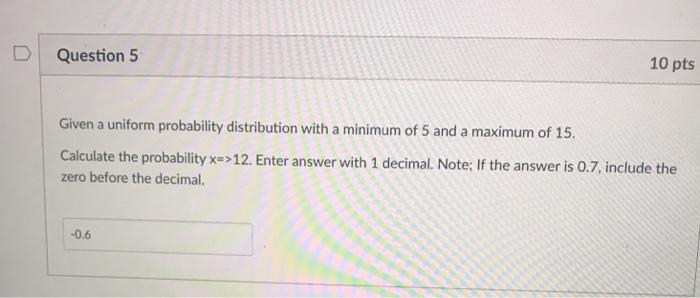 Solved Question 5 10 pts Given a uniform probability | Chegg.com