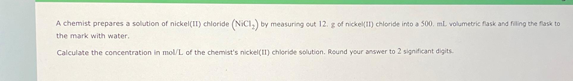 Solved A chemist prepares a solution of nickel(II) ﻿chloride | Chegg.com