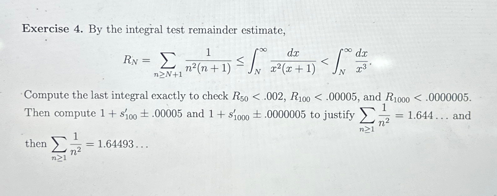 Solved Exercise 4. ﻿By the integral test remainder | Chegg.com