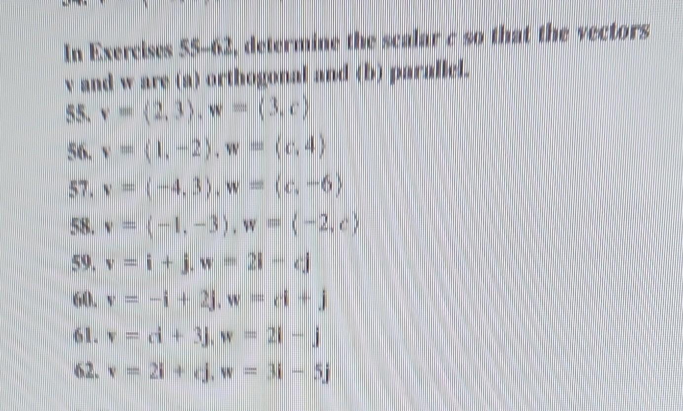 Solved Determine The Scalar C So That The Vectors V And W | Chegg.com